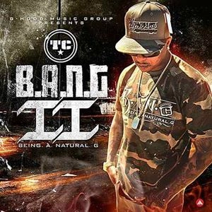 TC / B.A.N.G. II - BEING. A. NATURAL. G.