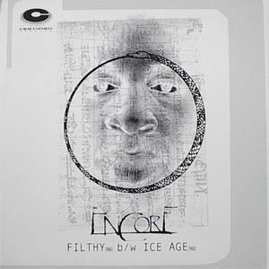 ENCORE / アンコール / FILTHY / ICE AGE