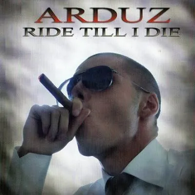 ARDUZ / アルダズ / RIDE TILL I DIE