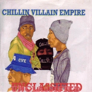 CHILLIN VILLAIN EMPIRE / UNCLASSIFIED