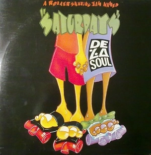 DE LA SOUL / A ROLLER SKATING JAM NAMED SATURDAYS