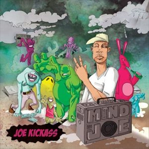 JOE KICKASS / MIND JOE