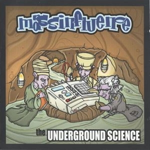 MASS INFLUENCE / UNDERGROUND SCIENCE