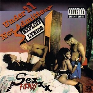 SEX FIENDS / UNDER 21 NOT ADMITTE