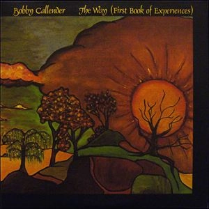 BOBBY CALLENDER / WAY