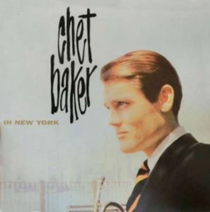 CHET BAKER / チェット・ベイカー / IN NEW YORK
