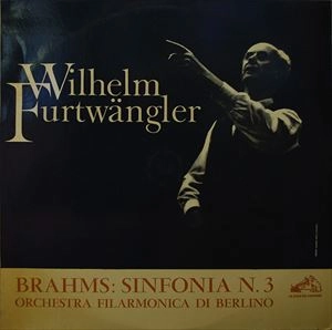 WILHELM FURTWANGLER / ヴィルヘルム・フルトヴェングラー / BRAHMS: SINFONIA N.3 IN FA MAGGIORE OP.90