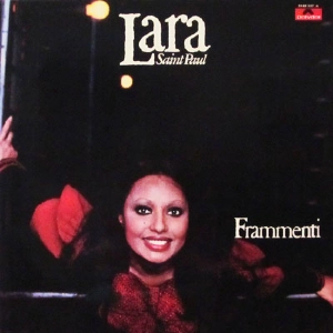 LARA SAINT-PAUL / FRAMMENTI