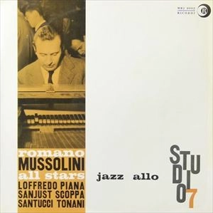 ROMANO MUSSOLINI / ロマーノ・ムッソリーニ / JAZZ ALLO STUDIO 7