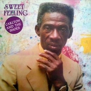 CARLTON & THE SHOES / カールトン・アンド・ザ・シューズ / SWEET FEELING