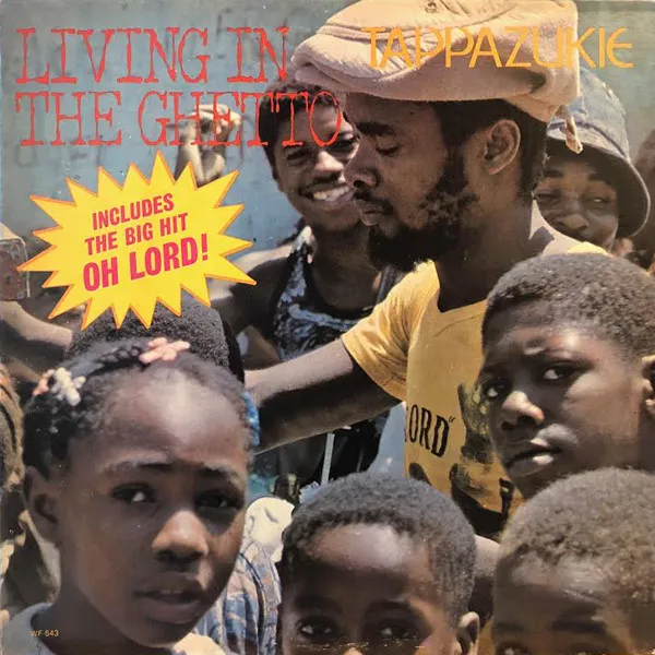TAPPA ZUKIE / タッパ・ズーキー / LIVING IN THE GHETTO