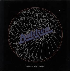DOKKEN / ドッケン / BREAKIN' THE CHAINS