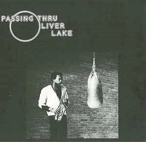 OLIVER LAKE / オリヴァー・レイク / PASSING THRU