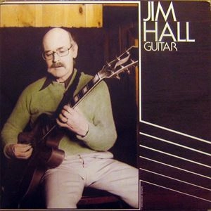 JIM HALL / ジム・ホール / GUITAR