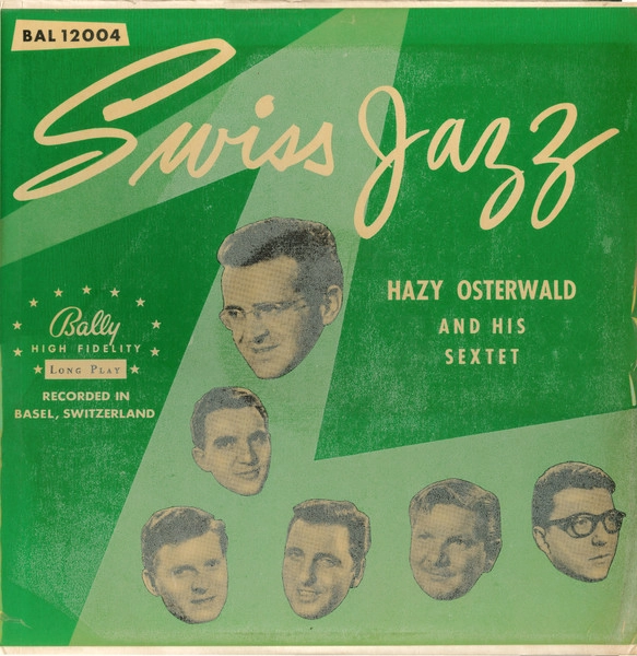 HAZY OSTERWALD / SWISS JAZZ