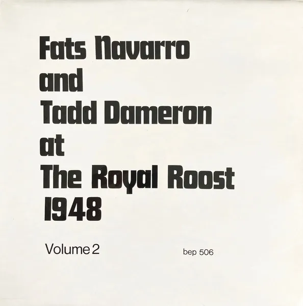 FATS NAVARRO / ファッツ・ナヴァロ / ROYAL ROOST 1948/2