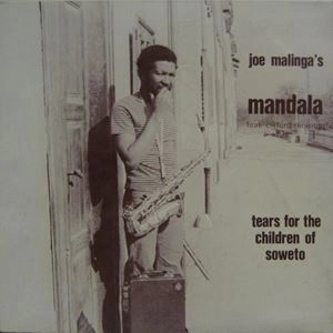 JOE MALINGA'S MANDALA / TEARS FOR THE CHILDREN OF SOWETO