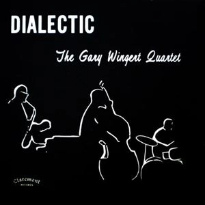 GARY WINGERT / DIALECTIC