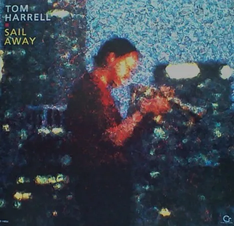 TOM HARRELL / トム・ハレル / SAIL AWAY