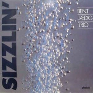 BENT JAEDIG / ベント・イェーディク / SIZZLIN'