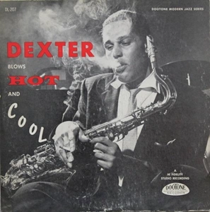 DEXTER GORDON / デクスター・ゴードン / DEXTER BLOWS HOT AND COOL