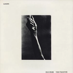TOSHIYUKI TSUCHITORI / 土取利行 / AJAGARA