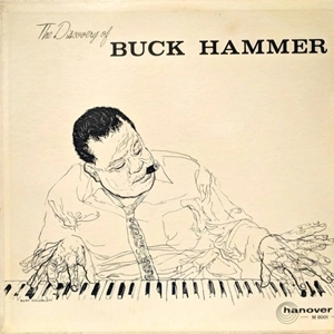 BUCK HAMMER / DISCOVERY OF BUCK HAMMER