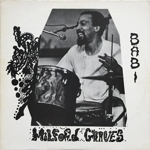 MILFORD GRAVES / ミルフォード・グレイヴス / BABI