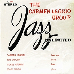 CARMEN LEGGIO / カーメン・レジオ / JAZZ UNLIMITED