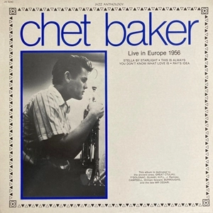 CHET BAKER / チェット・ベイカー / LIVE IN EUROPE 1956