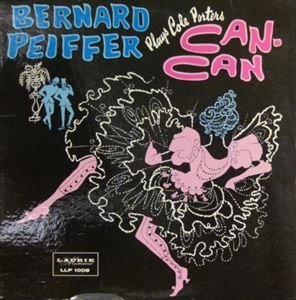 BERNARD PEIFFER / ベルナール・ペイフェ / CAN CAN