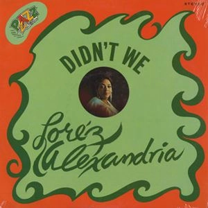 LOREZ ALEXANDRIA / ロレツ・アレキサンドリア / DIDN'T WE