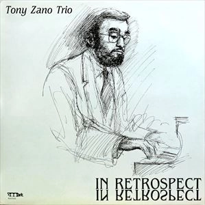TONY ZANO / IN RETROSPECT