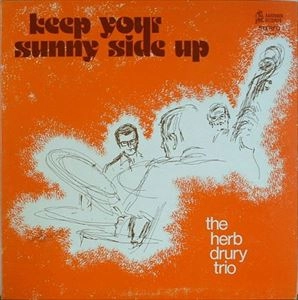 HERB DRURY / ハーブ・デュルーリ / KEEP YOUR SUNNY SIDE UP