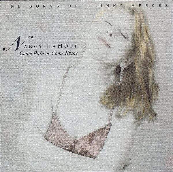NANCY LAMOTT / ナンシー・ラモット / COME RAIN OR COME SH