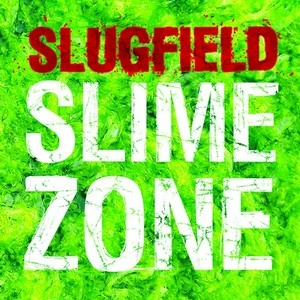 SLUGFIELD / SMILE ZONE