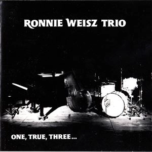 RONNIE WEISZ / ONE,TRUE,THREE...