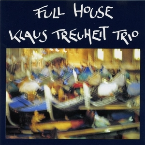 KLAUS TREUHEIT / FULL HOUSE
