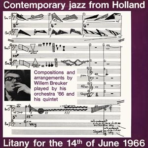 WILLEM BREUKER / ウィレム・ブロイカー / CONTEMPORARY JAZZ FROM HOLLAND