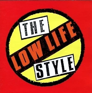 LOW LIFE / ロウライフ (JPN) / LIFE STYLE