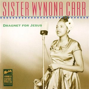 SISTER WYNONA CARR / ドラグネツトフオ-ジ-ザス
