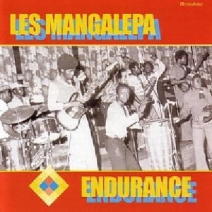 LES MANGALEPA / レ・マンガレパ / ENDURANCE - MUSIC OF THE MARCH ACROSS AFRICA / ENDURANCE 