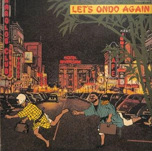 EIICHI OHTAKI / 大滝詠一 / レッツ･オンド･アゲイン /  Let's Ondo Again