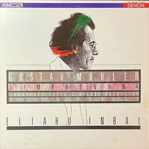 ELIAHU INBAL / エリアフ・インバル / マーラー: 交響曲第4番