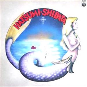 HATSUMI SHIBATA / しばたはつみ / ロッツ･オブ･ラブ