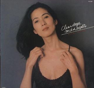 AYUMI ISHIDA / いしだあゆみ / クリアー・デイズ・マイルド･ナイツ