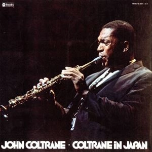 JOHN COLTRANE / ジョン・コルトレーン / コルトレーン・イン・ジャパン