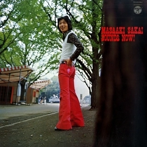 MASAAKI SAKAI / 堺正章 / サウンド･ナウ!