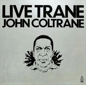 JOHN COLTRANE / ジョン・コルトレーン / ライヴ・トレイン