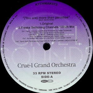 CRUE-L GRAND ORCHESTRA / クルーエル・グランド・オーケストラ / (YOU ARE)MORE THAN PARADISE